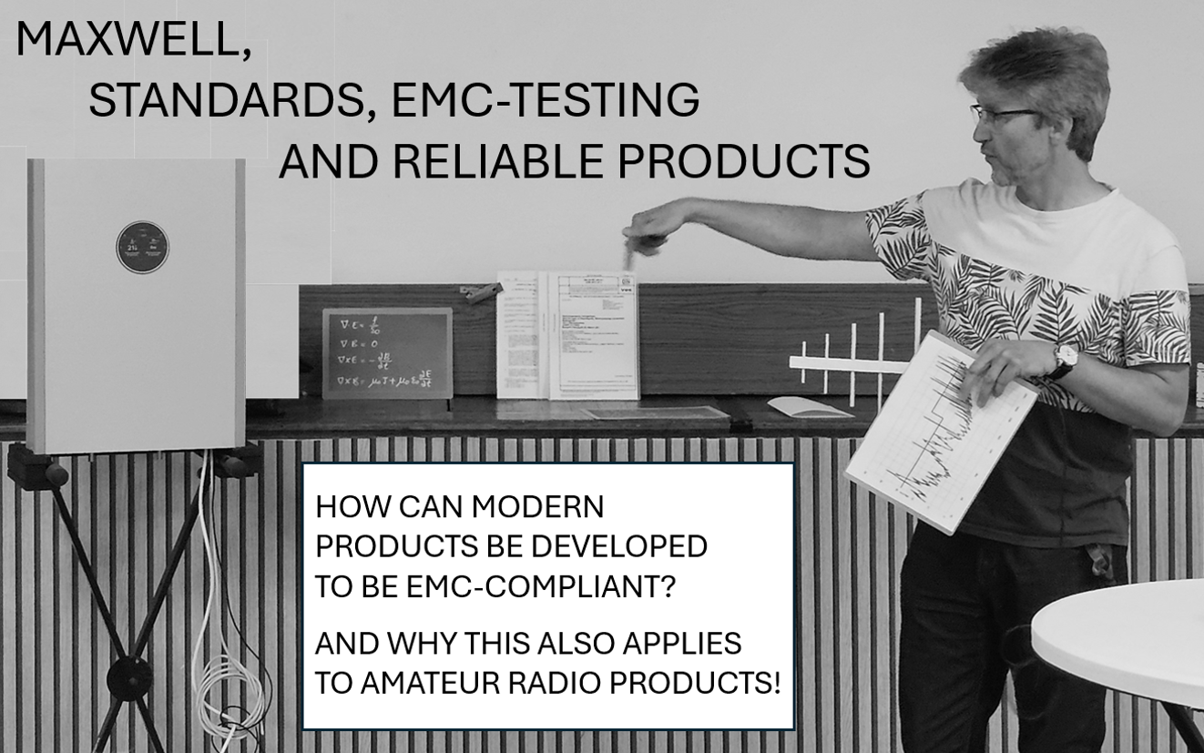 Workshop; Radio Amateur; Lecture; Wireless Product Design; Maxwell; EMC testing; Compliance